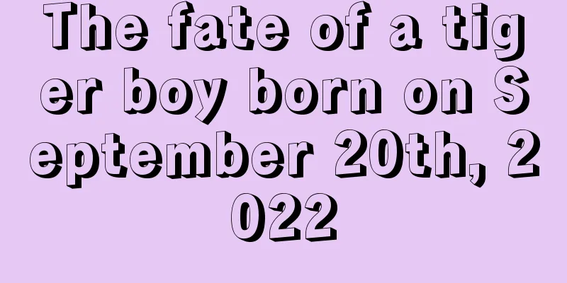 The fate of a tiger boy born on September 20th, 2022