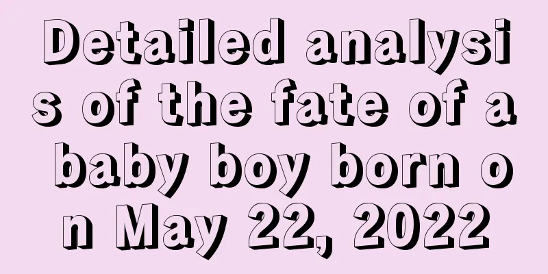Detailed analysis of the fate of a baby boy born on May 22, 2022