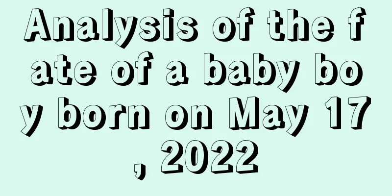 Analysis of the fate of a baby boy born on May 17, 2022
