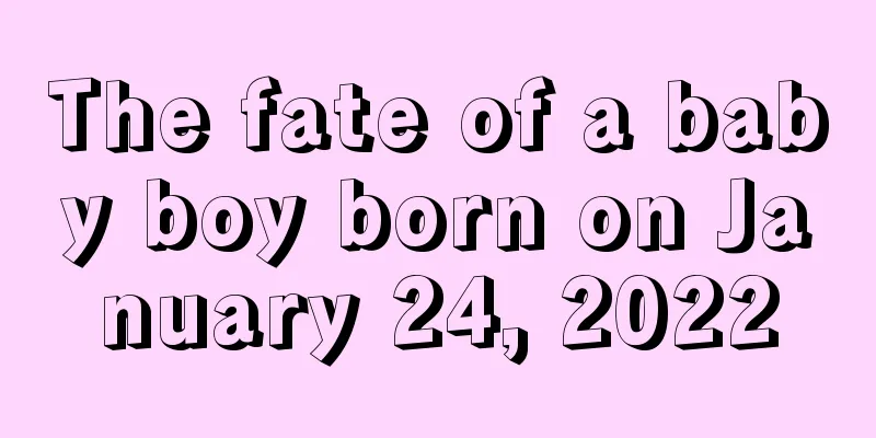 The fate of a baby boy born on January 24, 2022