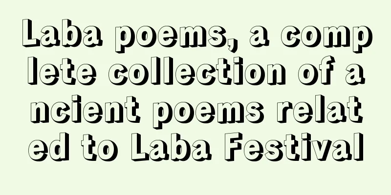 Laba poems, a complete collection of ancient poems related to Laba Festival