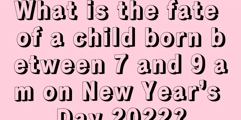 What is the fate of a child born between 7 and 9 am on New Year’s Day 2022?