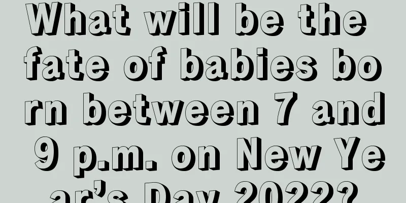 What will be the fate of babies born between 7 and 9 p.m. on New Year’s Day 2022?
