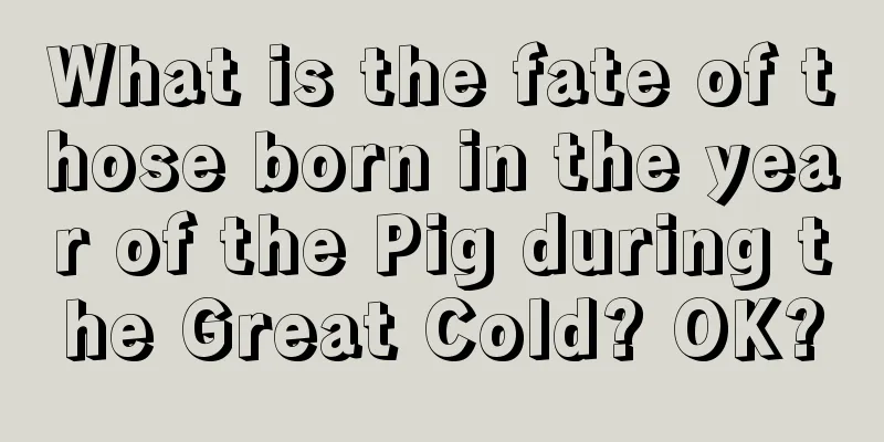 What is the fate of those born in the year of the Pig during the Great Cold? OK?
