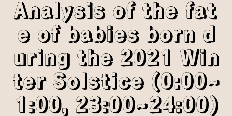 Analysis of the fate of babies born during the 2021 Winter Solstice (0:00~1:00, 23:00~24:00)
