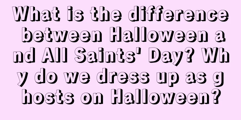What is the difference between Halloween and All Saints' Day? Why do we dress up as ghosts on Halloween?