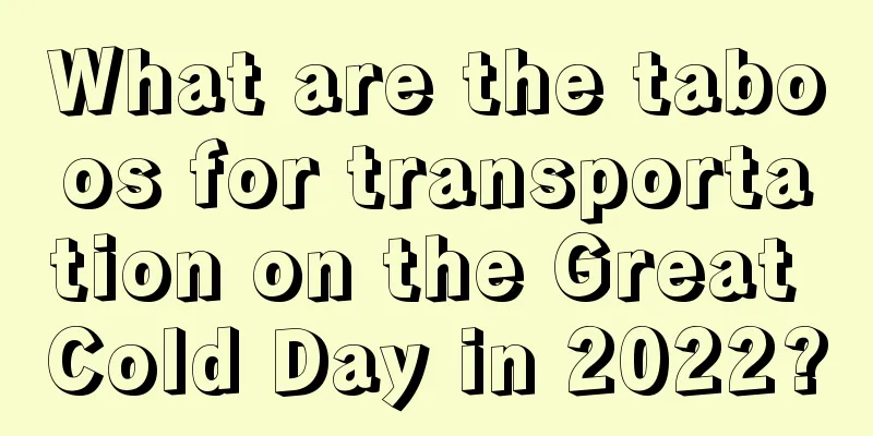 What are the taboos for transportation on the Great Cold Day in 2022?