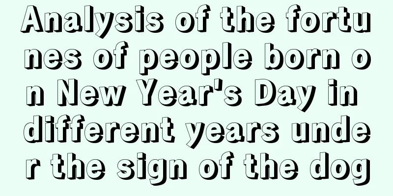 Analysis of the fortunes of people born on New Year's Day in different years under the sign of the dog