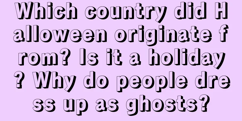 Which country did Halloween originate from? Is it a holiday? Why do people dress up as ghosts?