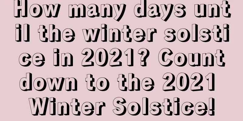 How many days until the winter solstice in 2021? Countdown to the 2021 Winter Solstice!