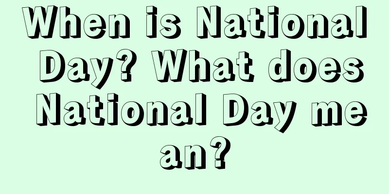 When is National Day? What does National Day mean?