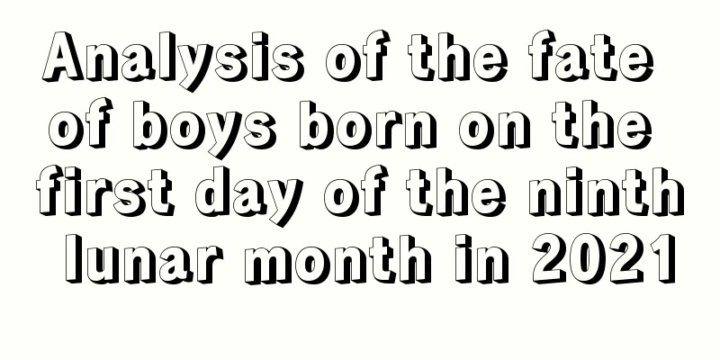 Analysis of the fate of boys born on the first day of the ninth lunar month in 2021