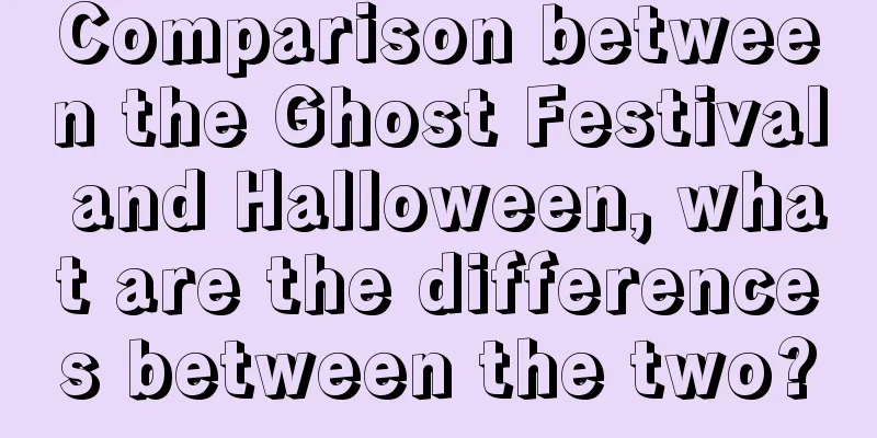Comparison between the Ghost Festival and Halloween, what are the differences between the two?