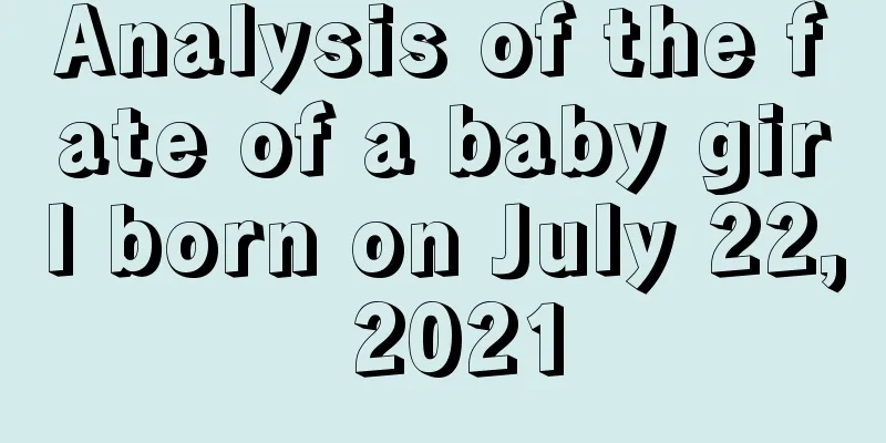 Analysis of the fate of a baby girl born on July 22, 2021