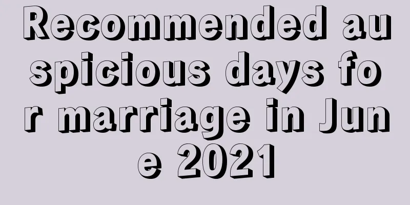 Recommended auspicious days for marriage in June 2021