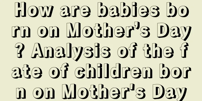 How are babies born on Mother’s Day? Analysis of the fate of children born on Mother's Day