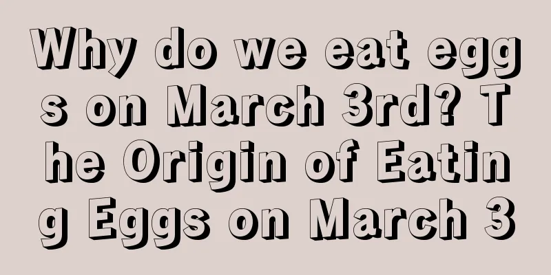Why do we eat eggs on March 3rd? The Origin of Eating Eggs on March 3