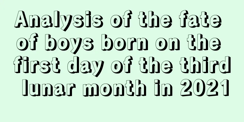 Analysis of the fate of boys born on the first day of the third lunar month in 2021