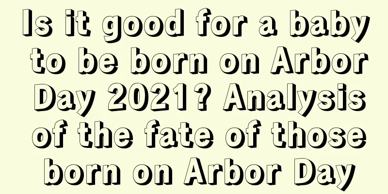 Is it good for a baby to be born on Arbor Day 2021? Analysis of the fate of those born on Arbor Day