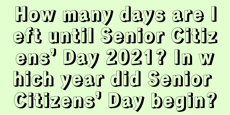 How many days are left until Senior Citizens’ Day 2021? In which year did Senior Citizens’ Day begin?