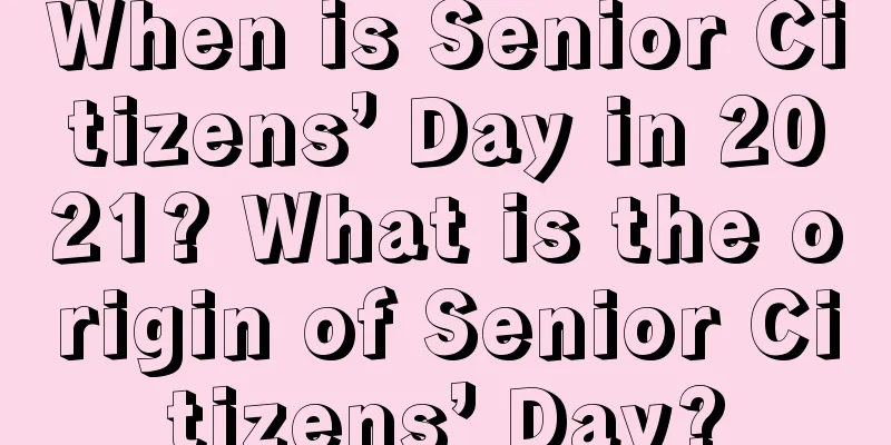 When is Senior Citizens’ Day in 2021? What is the origin of Senior Citizens’ Day?