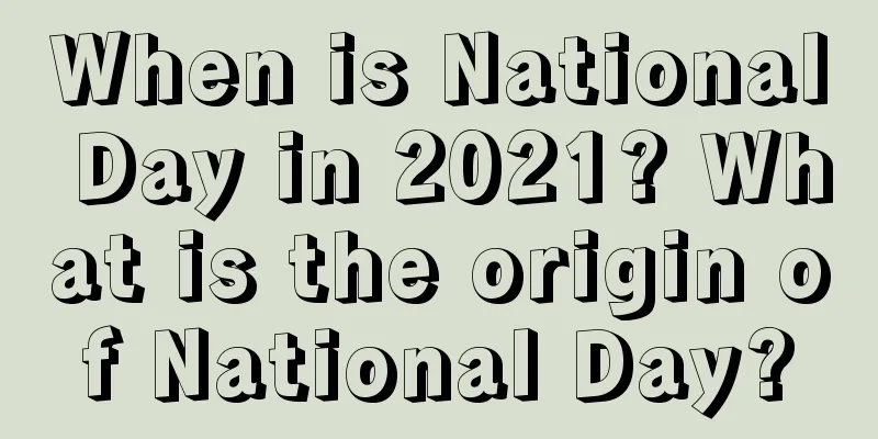 When is National Day in 2021? What is the origin of National Day?