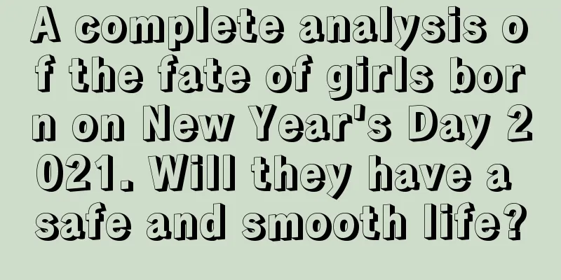 A complete analysis of the fate of girls born on New Year's Day 2021. Will they have a safe and smooth life?