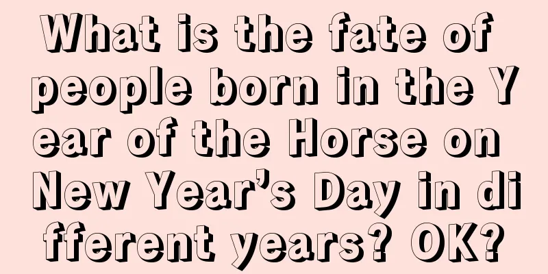 What is the fate of people born in the Year of the Horse on New Year’s Day in different years? OK?