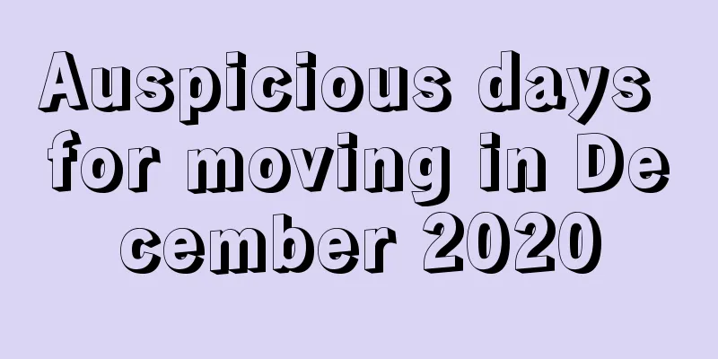 Auspicious days for moving in December 2020
