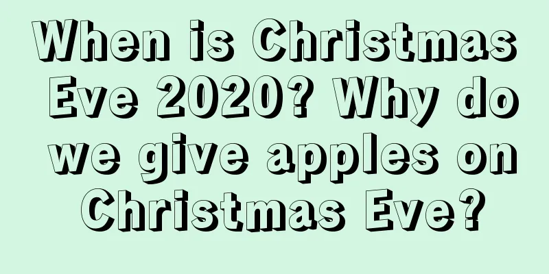 When is Christmas Eve 2020? Why do we give apples on Christmas Eve?