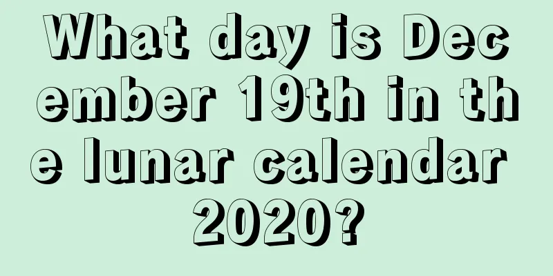 What day is December 19th in the lunar calendar 2020?