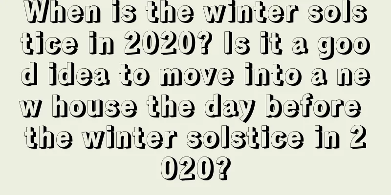 When is the winter solstice in 2020? Is it a good idea to move into a new house the day before the winter solstice in 2020?