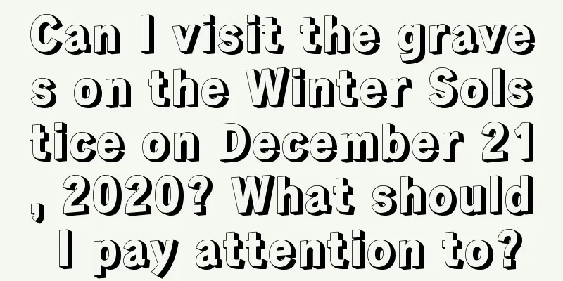 Can I visit the graves on the Winter Solstice on December 21, 2020? What should I pay attention to?
