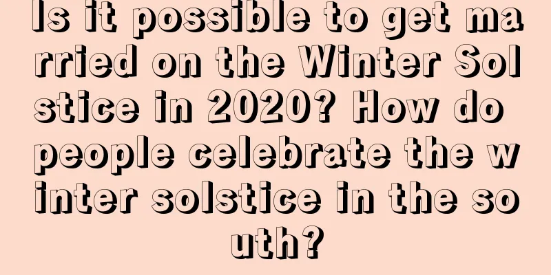 Is it possible to get married on the Winter Solstice in 2020? How do people celebrate the winter solstice in the south?