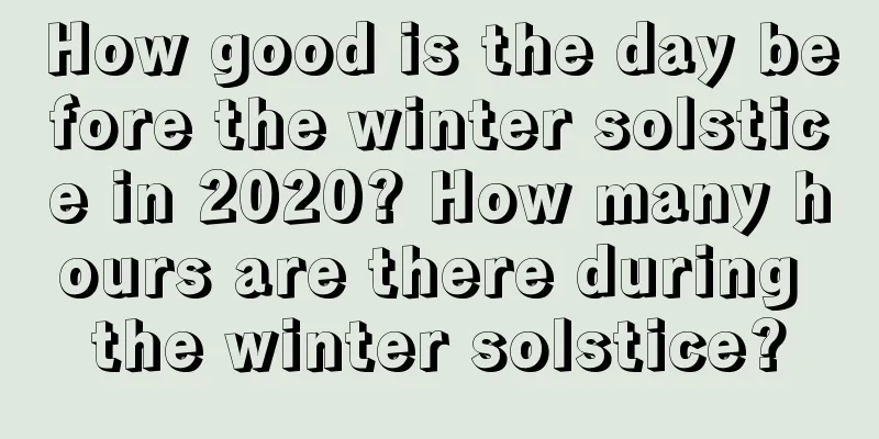 How good is the day before the winter solstice in 2020? How many hours are there during the winter solstice?