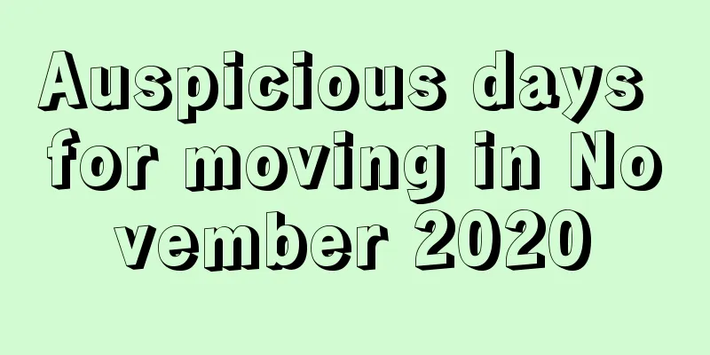 Auspicious days for moving in November 2020