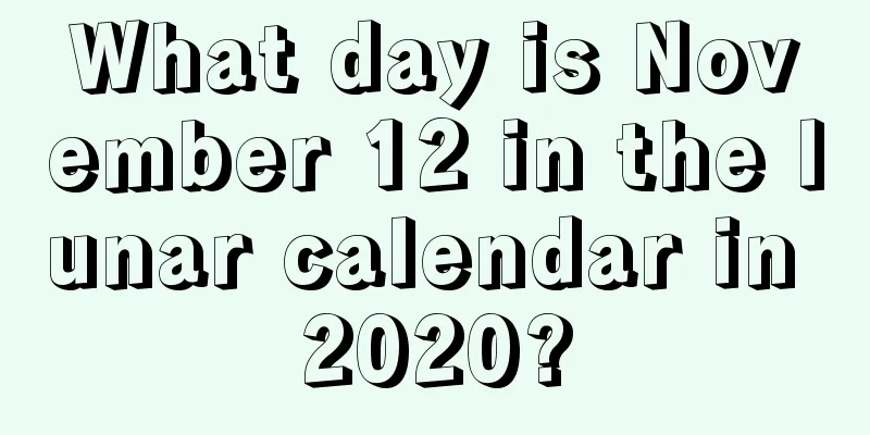 What day is November 12 in the lunar calendar in 2020?