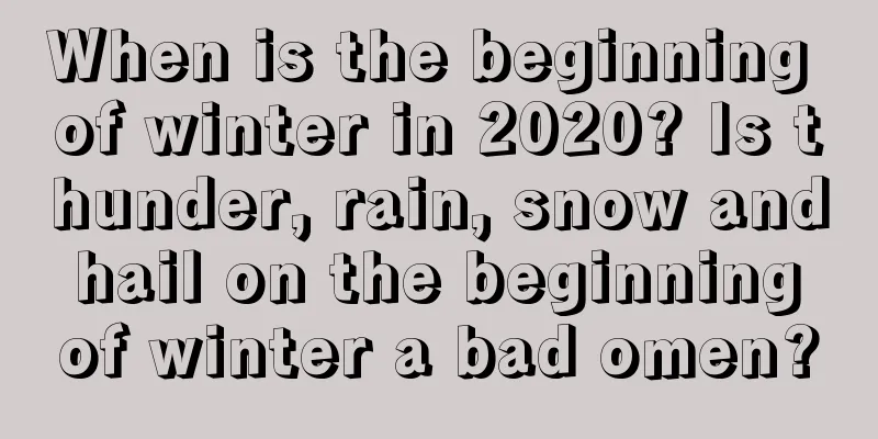 When is the beginning of winter in 2020? Is thunder, rain, snow and hail on the beginning of winter a bad omen?