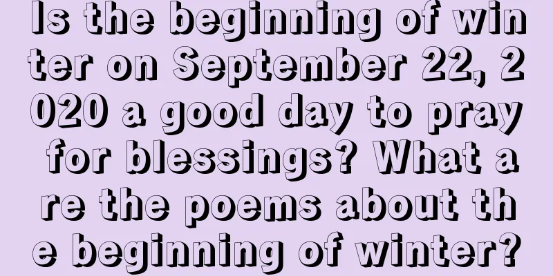 Is the beginning of winter on September 22, 2020 a good day to pray for blessings? What are the poems about the beginning of winter?