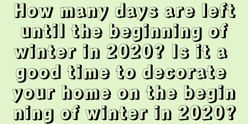 How many days are left until the beginning of winter in 2020? Is it a good time to decorate your home on the beginning of winter in 2020?