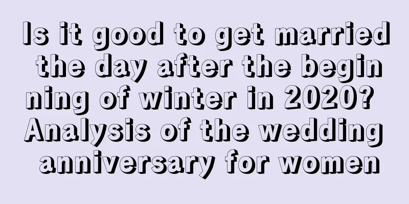 Is it good to get married the day after the beginning of winter in 2020? Analysis of the wedding anniversary for women