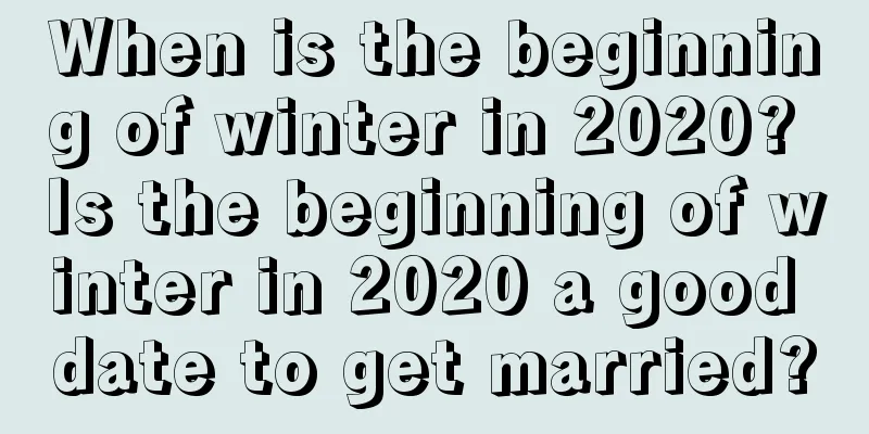 When is the beginning of winter in 2020? Is the beginning of winter in 2020 a good date to get married?
