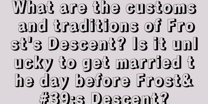 What are the customs and traditions of Frost's Descent? Is it unlucky to get married the day before Frost's Descent?