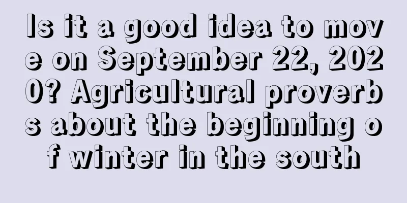 Is it a good idea to move on September 22, 2020? Agricultural proverbs about the beginning of winter in the south