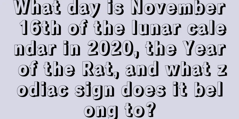 What day is November 16th of the lunar calendar in 2020, the Year of the Rat, and what zodiac sign does it belong to?