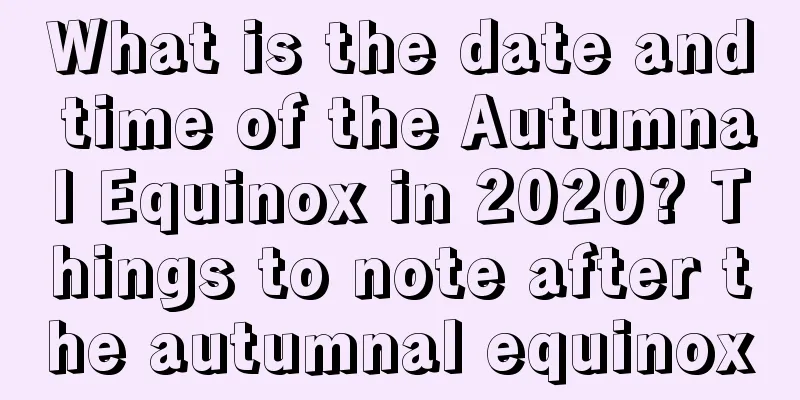 What is the date and time of the Autumnal Equinox in 2020? Things to note after the autumnal equinox