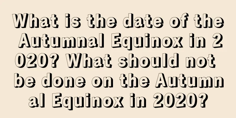 What is the date of the Autumnal Equinox in 2020? What should not be done on the Autumnal Equinox in 2020?
