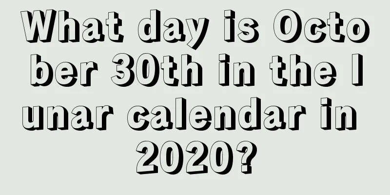 What day is October 30th in the lunar calendar in 2020?