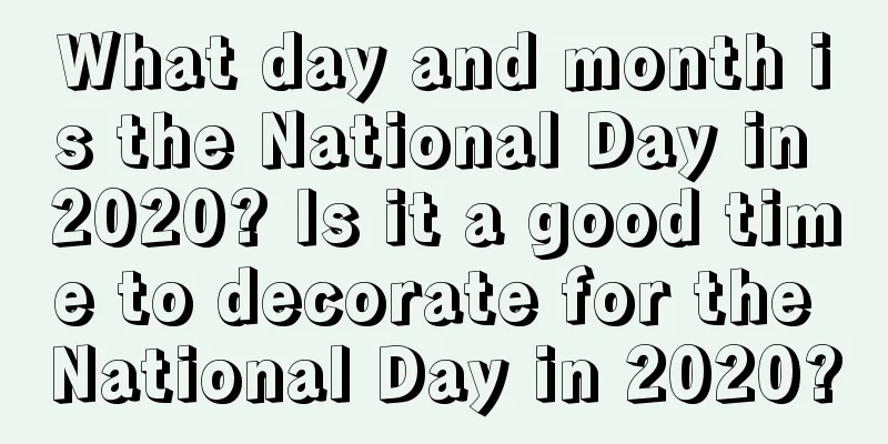 What day and month is the National Day in 2020? Is it a good time to decorate for the National Day in 2020?