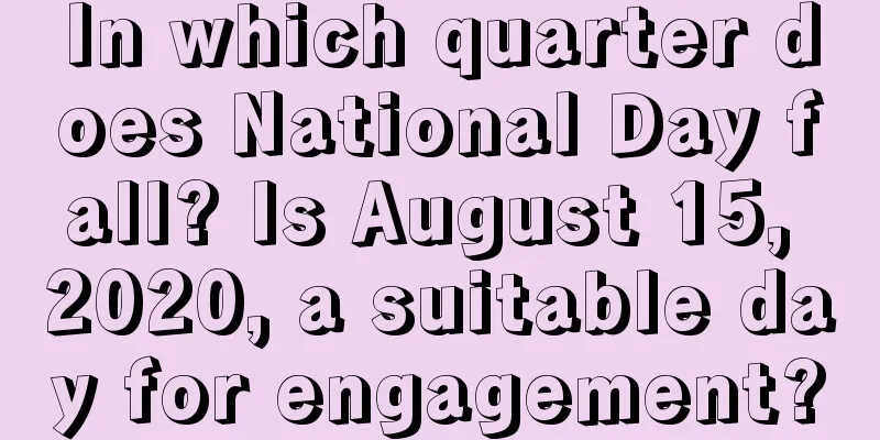 In which quarter does National Day fall? Is August 15, 2020, a suitable day for engagement?